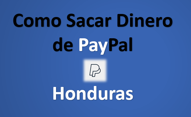 Cómo utilizar PayPal para compras y retiros en Honduras